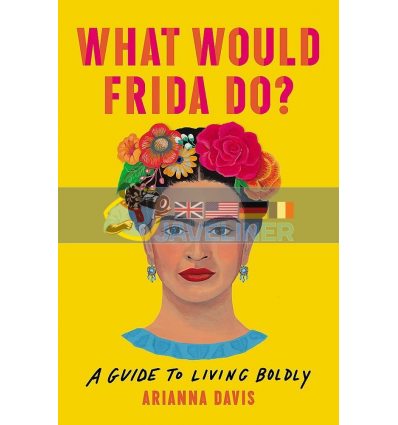 What Would Frida Do? Arianna Davis 9781541646322