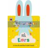 Baby Touch: Ears (A Touch-and-Feel Cloth Book) Ladybird 9780241439357