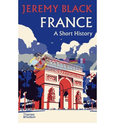 France: A Short History Jeremy Black 9780500252505