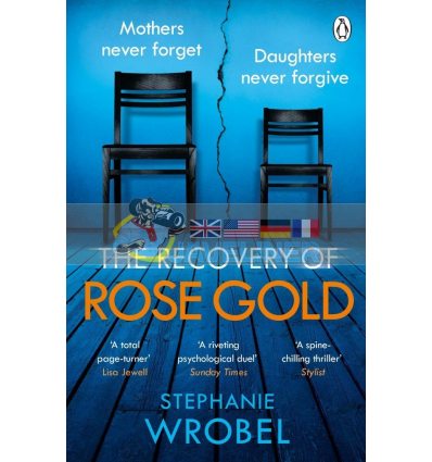 The Recovery of Rose Gold Stephanie Wrobel 9781405943536