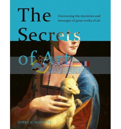 The Secrets of Art Debra N. Mancoff 9780711248748