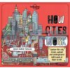 How Cities Work James Gulliver Hancock Lonely Planet Kids 9781786570215
