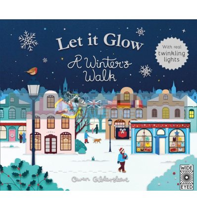 Let it Glow Owen Gildersleeve Wide Eyed Editions 9781786030306