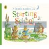 A Peter Rabbit Tale: Starting School Beatrix Potter Warne 9780241470152