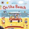 Little World: On the Beach Samantha Meredith Ladybird 9780241410547