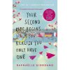 Your Second Life Begins When You Realize You Only Have One Raphaelle Giordano 9780552175005