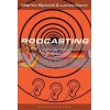 Podcasting: The Audio Media Revolution Lance Dann 9781501328688