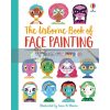 The Usborne Book of Face Painting Abigail Wheatley Usborne 9781474986465