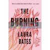 The Burning Laura Bates 9781471170201