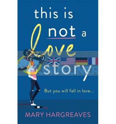 This is Not a Love Story Mary Hargreaves 9781409194651