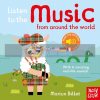 Listen to the Music from around the World Marion Billet Nosy Crow 9781788002479