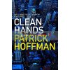 Clean Hands Patrick Hoffman 9781611854626