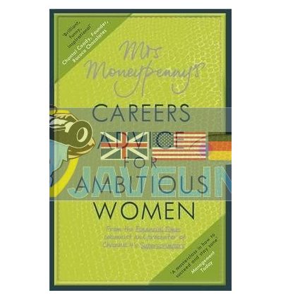 Mrs Moneypenny's Careers Advice for Ambitious Women Heather McGregor 9780670920846