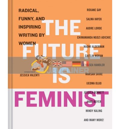 The Future is Feminist Audre Lorde 9781452168333