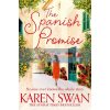 The Spanish Promise Karen Swan 9781529006186