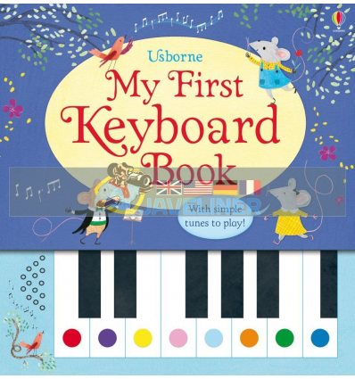 My First Keyboard Book Rachel Green Usborne 9781409582403