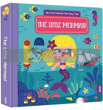 My First Pull-the-Tab Fairy Tale: The Little Mermaid Gwe Auzou 9782733871928