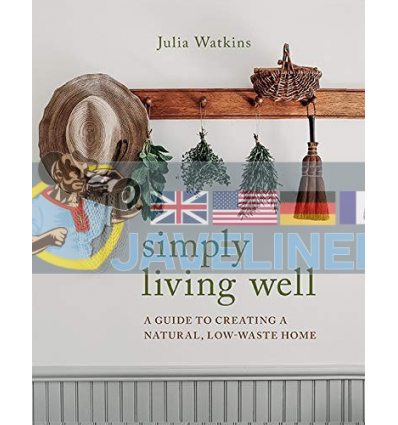Simply Living Well Julia Watkins 9781743796054