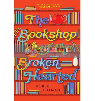 The Bookshop of the Broken Hearted Robert Hillman 9780571349784