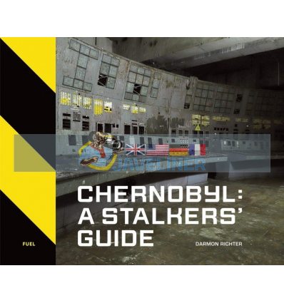 Chernobyl: A Stalkers' Guide Damon Murray 9781916218420