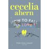 How to Fall in Love Cecelia Ahern 9780007481583
