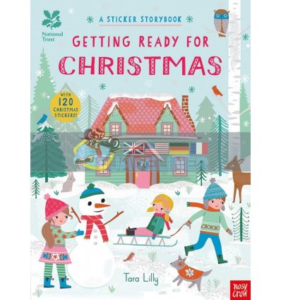 A Sticker Storybook: Getting Ready for Christmas Tara Lilly Nosy Crow 9780857639462
