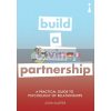 A Practical Guide to the Psychology of Relationships: Build a Loving Partnership John Karter 9781785783289