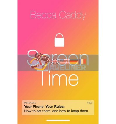 Screen Time Becca Caddy 9781788704212