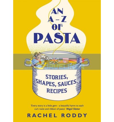 An A-Z of Pasta Rachel Roddy 9780241402504