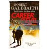 Career of Evil (Book 3) Robert Galbraith 9780751563597