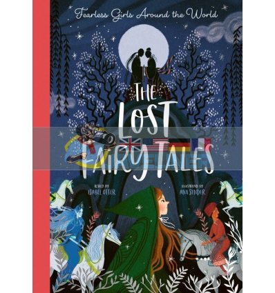 The Lost Fairy Tales Ana Sender Caterpillar Books 9781848578753