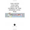 The Fifth Column and Four Stories of the Spanish Civil War Ernest Hemingway 9780099586623