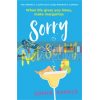 Sorry Not Sorry Sophie Ranald 9780751579451