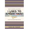 I Used to Know That: Stuff You Forgot from School Caroline Taggart 9781843176558