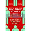 Invisible Women Caroline Criado Perez 9781784706289