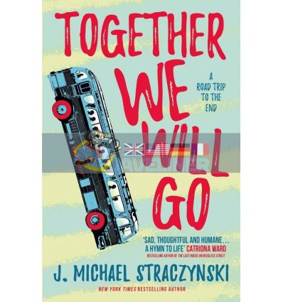Together We Will Go J. Michael Straczynski 9781789097474