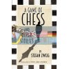 A Game of Chess and Other Stories Stefan Zweig 9781847495815
