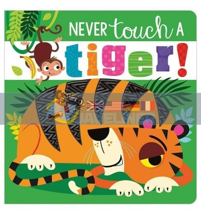Never Touch a Tiger Rosie Greening Make Believe Ideas 9781789471984