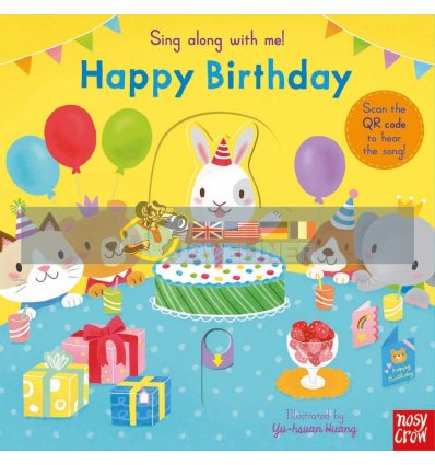 Sing Along with Me Happy Birthday Yu-Hsuan Huang Nosy Crow 9780857637499