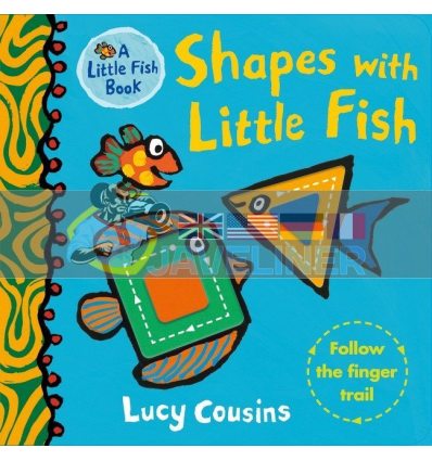 Shapes with Little Fish Lucy Cousins Walker Books 9781406391930