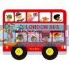 Whizzy Wheels: My First London Bus Marion Billet Campbell Books 9780230760578