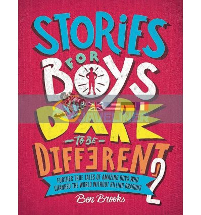 Stories for Boys Who Dare To Be Different 2 Ben Brooks Quercus 9781787476554