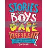 Stories for Boys Who Dare To Be Different 2 Ben Brooks Quercus 9781787476554