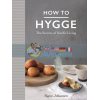 How to Hygge Signe Johansen 9781509834860