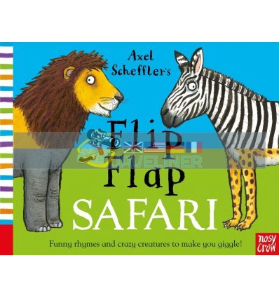 Axel Scheffler's Flip Flap Safari Axel Scheffler Nosy Crow 9780857632944