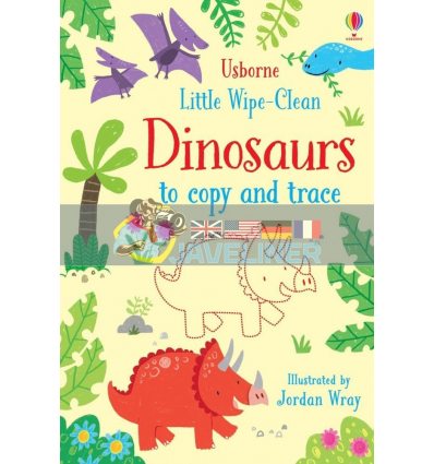 Little Wipe-Clean Dinosaurs to Copy and Trace Jordan Wray Usborne 9781474954785