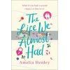 The Life We Almost Had Amelia Henley 9780008375744