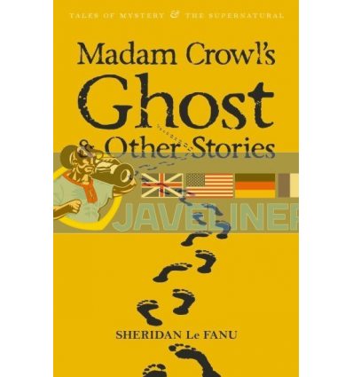 Madam Crowl's Ghost and Other Stories Sheridan Le Fanu 9781840220674