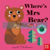 Where's Mrs Bear? Ingela P. Arrhenius Nosy Crow 9781788002554