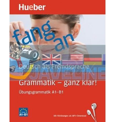 Grammatik – ganz klar Ubungsgrammatik A1-B1 mit HorUbungen als MP3-Download Hueber 9783190315550